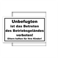 Hinweisschild * Unbefugten Ist Das Betreten Des BetriebsgeläNdes Verboten! *