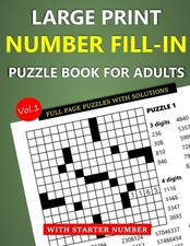 Large Print Number Fill-In Puzzle Book for Adults with Starter Number: Full Page