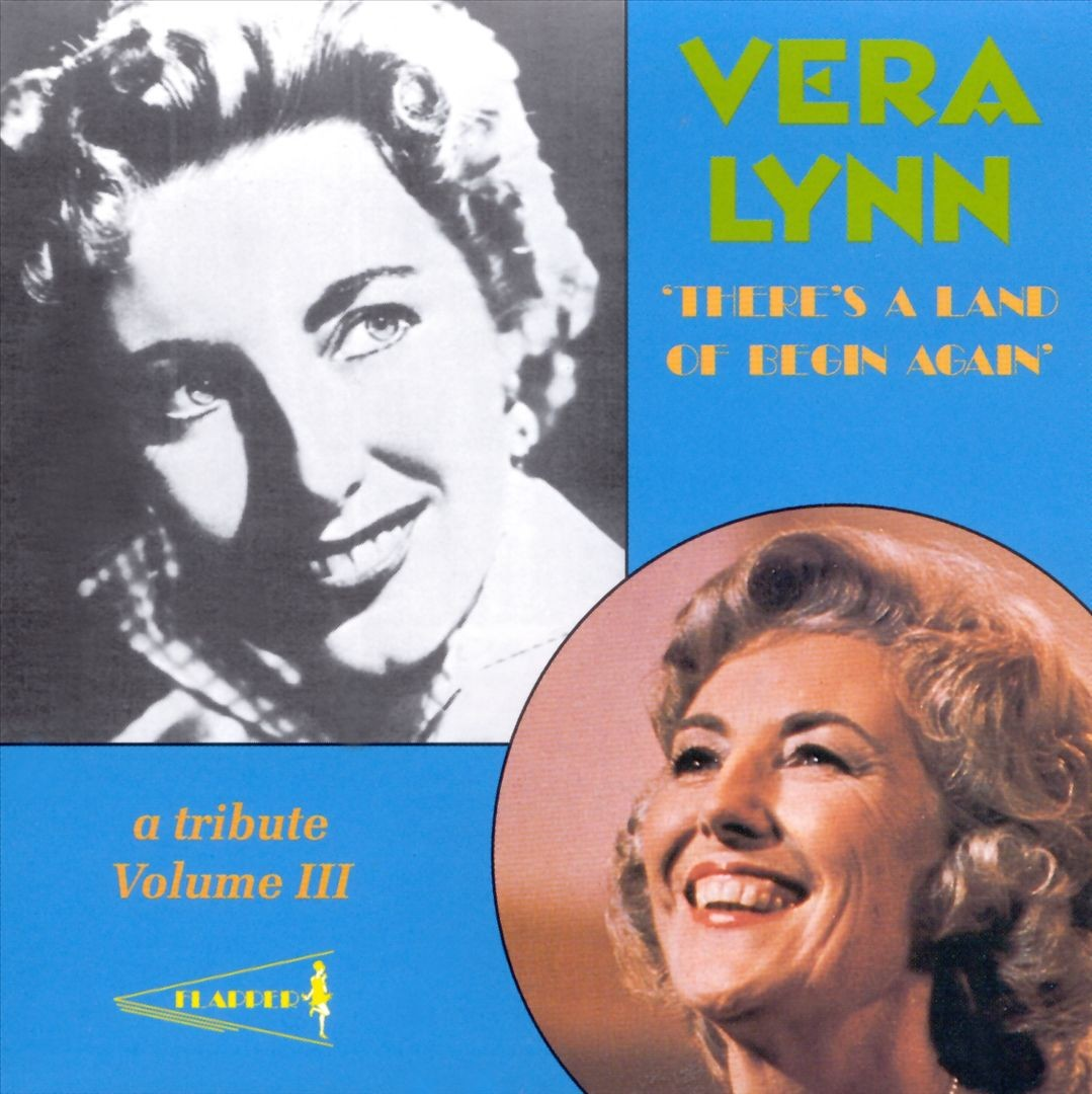 VERA LYNN - VERA LYNN - THERE'S A LAND OF BEGIN AGAIN: A TRIBUTE, VOL. 3 CD (N/A