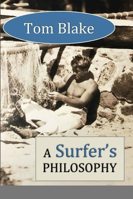 David Lane | Tom Blake | Taschenbuch | Englisch (2023) | A Surfer's Philosophy