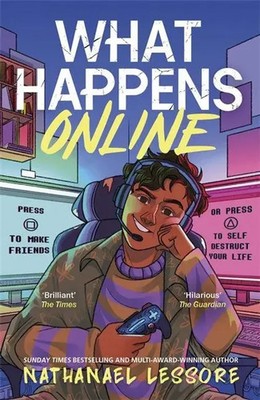 What Happens Online | Nathanael Lessore | Taschenbuch | Hot Key Books | 320 S.