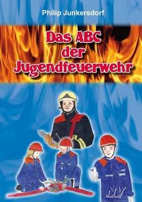 Das ABC der Jugendfeuerwehr | Philip Junkersdorf | Taschenbuch | 72 S. | Deutsch