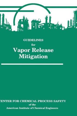 Guidelines for Vapor Release Mitigation by Richard W. Prugh (English) Hardcover 