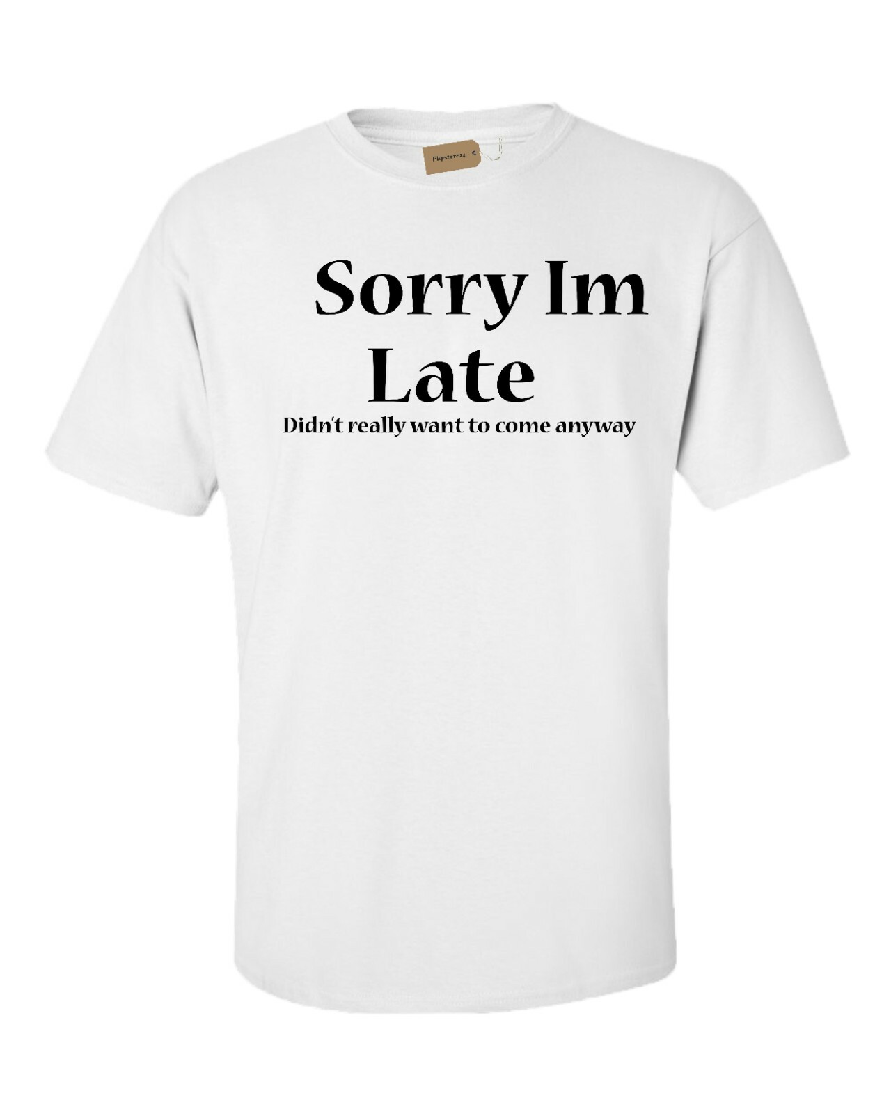 ALTRA Maglietta Sorry Im Late S XXXL Novità Regalo Compleanno Lavoro Capo Natale