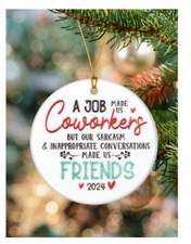 1pc "A Job Made Us Coworkers But Conversations Made Us Friends"