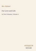 Oliphant | For Love And Life | Buch | Englisch (2026) | In Two Volumes, Volume 2