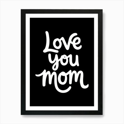 Love You Mom Mothers Day 2 Art Prin Framed Wall Art Poster Canvas Print Picture