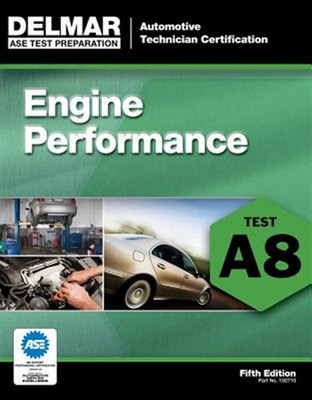 Ase Test Preparation - Engine Performance A8, Paperback by Delmar Learning, B...