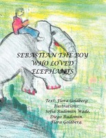 Flora Go*Dberg | Sebastian The Boy Who Loved Elephants | Taschenbuch | Englisch