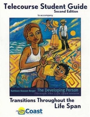TRANSITIONS THROUGH THE LIFE SPAN TELECOURSE STUDY GUIDE By Coast Learning VG