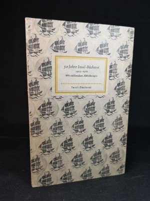 Fünfzig [50] Jahre Insel-Bücherei. 1912-1962: Eine Bibliographie. Mit zahlreiche
