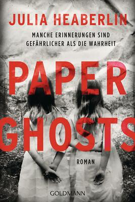 Paper Ghosts von Julia Heaberlin (2018, Taschenbuch)