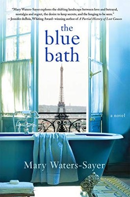 The Blue Bath: A Novel by Waters-Sayer, Mary