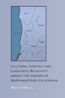 Sean O'neill | Cultural Contact And Linguistic Relativity Among The Indians...