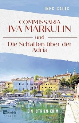 Commissaria Iva Markulin und Die Schatten über der Buch Rowohlt Taschenbuch