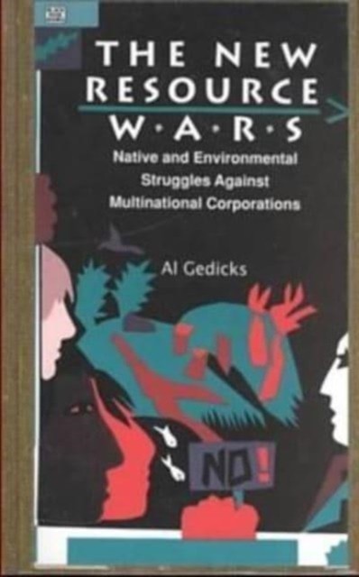 New Resource Wars by Al Gedicks PAPERBACK 9781551640006
