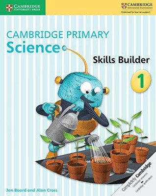 Cambridge Primary Science Skills Builder 1, Cross, Alan