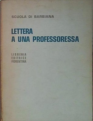 SCUOLA DI BARBIANA. LETTERA A UNA PROFESSORESSA.