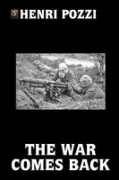 Henri Pozzi | The War Comes Back | Taschenbuch | Englisch (2021) | [.]