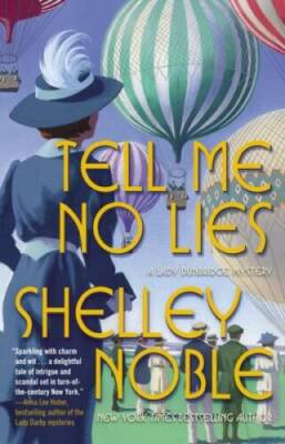 Tell Me No Lies: A Lady Dunbridge Novel (A Lady Dunbridge Mystery) - VERY GOOD