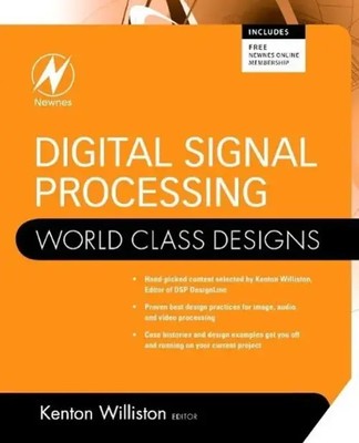 Digital Signal Processing: World Class Designs Kenton Williston Taschenbuch 2009