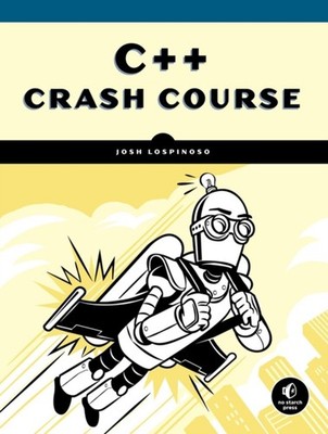 C++ CRASH COURSE by Joshua Alfred Lospinoso Paperback Self Help Business