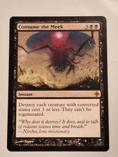 Consume the Meek - Rise of the Eldrazi - Magic the Gathering MTG Nice!