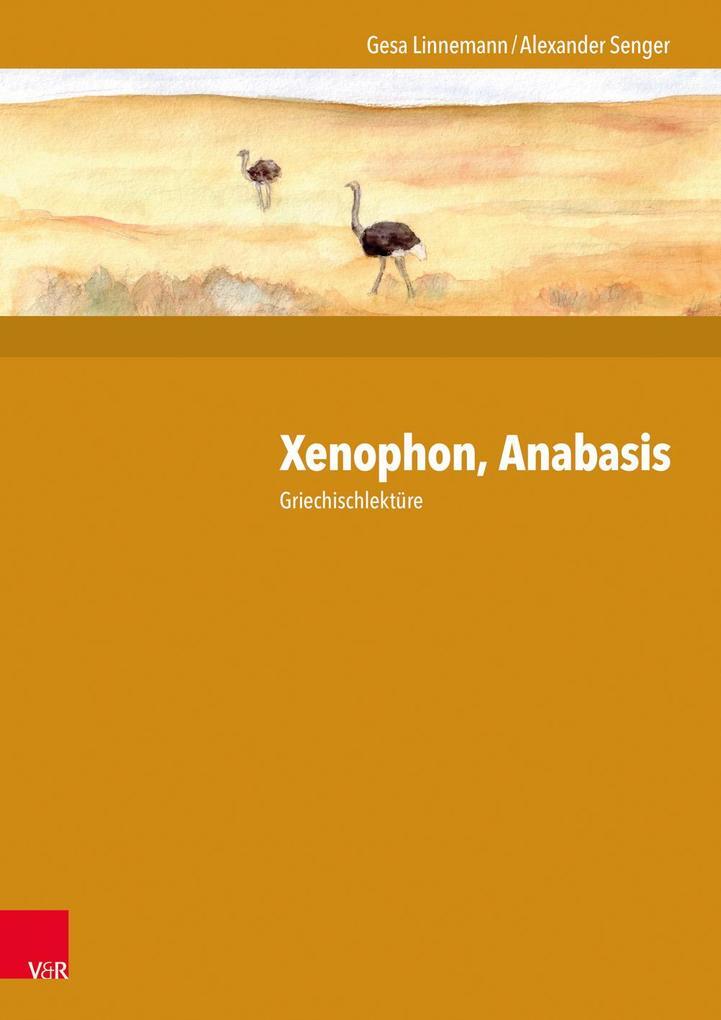 Thumbnail - Xenophon, Anabasis | Gesa Linnemann, Alexander Senger | Deutsch