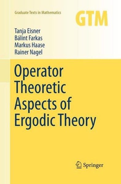 Operator Theoretic Aspects Of Ergodic Theory BáLint Farkas-image