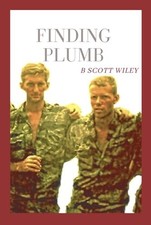 finding plumb by Wiley, B. Scott