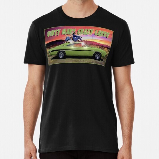 Dirty Mary Crazy Larry Size S to 5XL Made in the USA T-Shirt