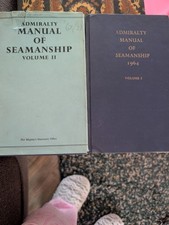 Admiralty Manual Of Seamanship  1964 Vol 1, Vol 2