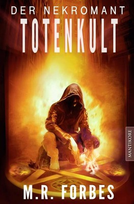 Der Nekromant - Totenkult | M. R. Forbes | Taschenbuch | 340 S. | Deutsch | 2018