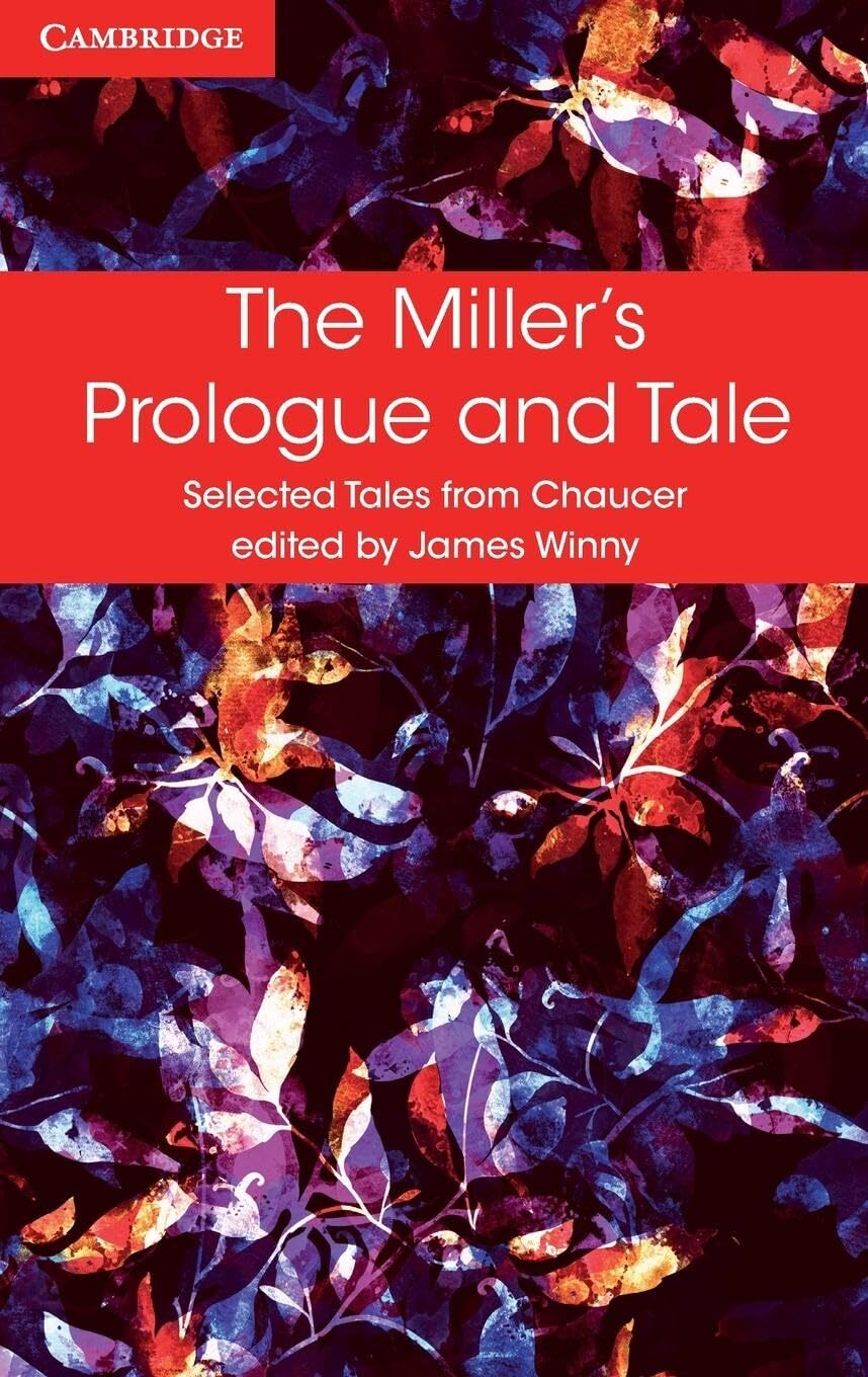 The Miller's Prologue and Tale (Selected Tales from Chaucer), Chaucer, Geoffrey,