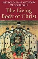 Living Body Of Christ | What We Mean When We Speak Of 'Church' | Sourozh | Buch