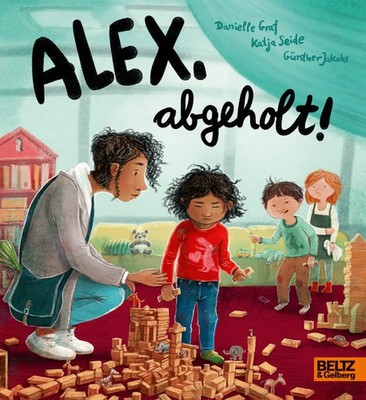 Alex, abgeholt! | Danielle Graf (u. a.) | Buch | 22 S. | Deutsch | 2021