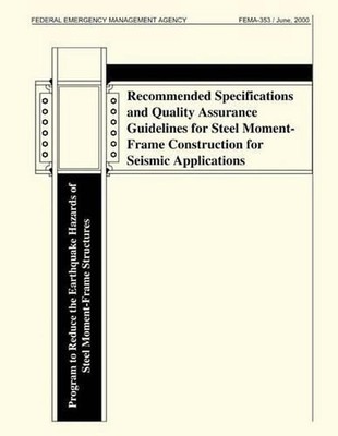 Recommended Specifications and Quality Assurance Guidelines for Steel Moment-Fra