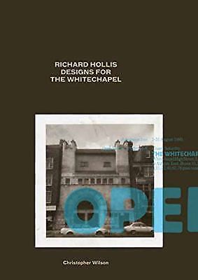 Richard Hollis Designs for the Whitechapel: Graphic Work for the Whitechapel Art