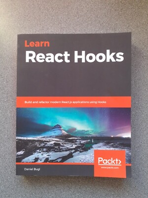 Learn React Hooks: Build and refactor ..., Bugl, Daniel