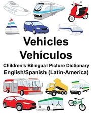 ENGLISH/SPANISH (LATIN-AMERICA) VEHICLES/VEHICULOS By Carlson Richard Jr. NEW