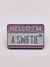 Taylor Swift "HELLO I'M A SWIFTIE" Enamel Lapel Pin - FREE SHIPPING