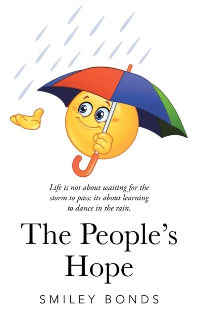 The People's Hope by Smiley Bonds PAPERBACK 9781504972901