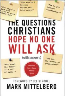 The Questions Christians Hope No One Will Ask: (With Answers) - Paperback - GOOD