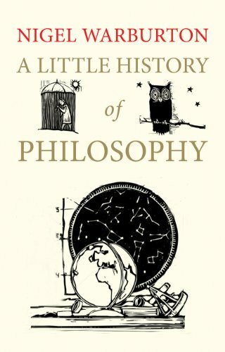 A Little History of Philosophy By Nigel Warburton. 9780300187793