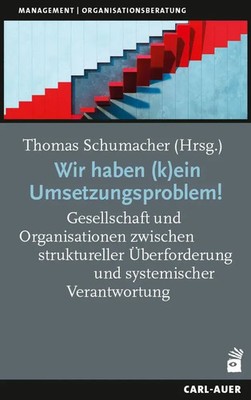 Wir haben (k)ein Umsetzungsproblem! | Thomas Schumacher | Taschenbuch | 179 S.