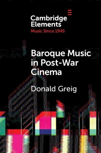 Baroque Music in Post-War Cinema - 9781108827867