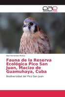 Abel HernáNdez-MuñOz | Fauna De La Reserva EcolóGica Pico San Juan, Macizo De...