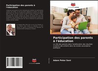 Adam Peter Seni | Participation Des Parents à L'éDucation | Taschenbuch (2021)