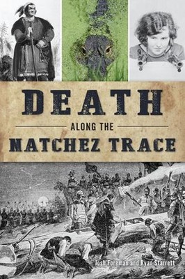 Death Along the Natchez Trace by Ryan Starrett (English) Paperback Book