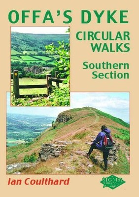 Offa's Dyke Circular Walks: Southern Section by Coulthard, Ian Paperback Book